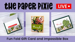 🔴 LIVE! with The Paper Pixie - Fun Fold and Impossible Box - Episode 222