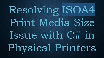 Resolving ISOA4 Print Media Size Issue with C#  in Physical Printers