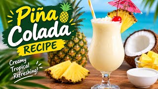 Pina Colada Recipe | Easy Tropical Summer Cocktail | How To Make Pina Colada |Restaurant Style Drink