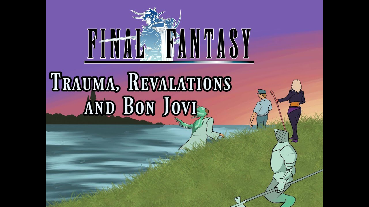 MG Plays: Final Fantasy (1987) - Trauma, Revelations, and Bon Jovi