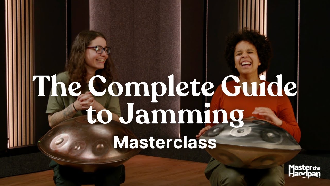 How to Jam on the Handpan: The Complete Guide with Amy Naylor & Rosie Bergonzi 🙌🏻