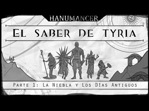 El Saber de Tyria, parte 1: La Niebla y Los Días Antiguos
