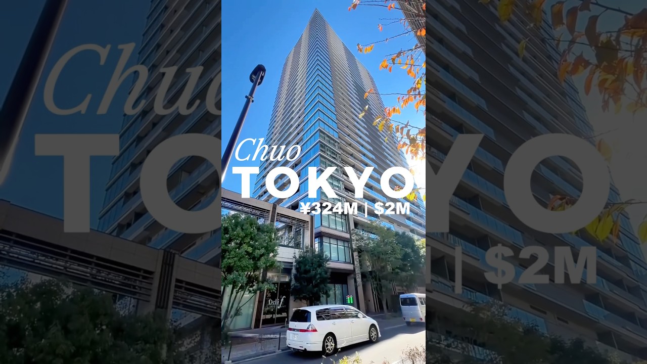 vlog#222 Price: ¥324M($2M) Location:Minato, Chuo, Tokyo, Japan