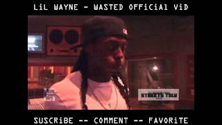 Lil Wayne - Wasted (official video) HD NEW!!!