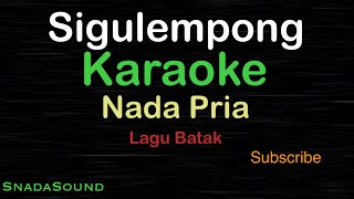 SIGULEMPONG-Lagu Batak |KARAOKE NADA PRIA​⁠ -Male-Cowok-Laki-laki@ucokku