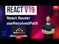 #69: How useResolvedPath Works in React Router