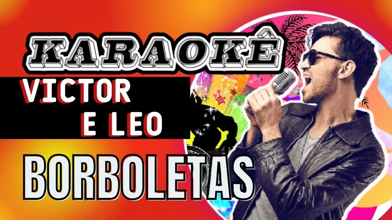 borboletas victor e leo letra karaoke - YouTube