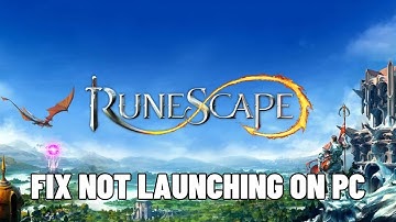 How To Fix RuneScape Not Launching Error On PC | Fix RuneScape Won