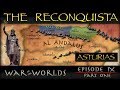 The Reconquista - Part 1 History of Asturias