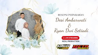 LIVE RESEPSI PERNIKAHAN DESI AMBARWATI \u0026 RYAN D SETIADI // CS. SETA MUSICA // KEINAN PRO AUDIO