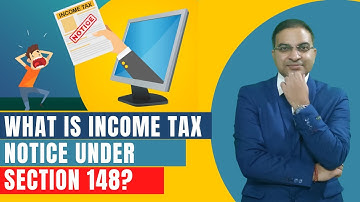 What is Notice U/s 148? How to handle and Seek Consulting | Income tax notice | FAQ Series