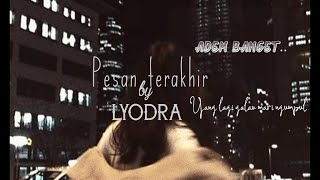 Pesan terakhir - Lyodra (Slowed + reverb)