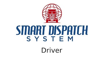 How Driver Works - Smart Dispatch System - A Modern Dispatch Solution