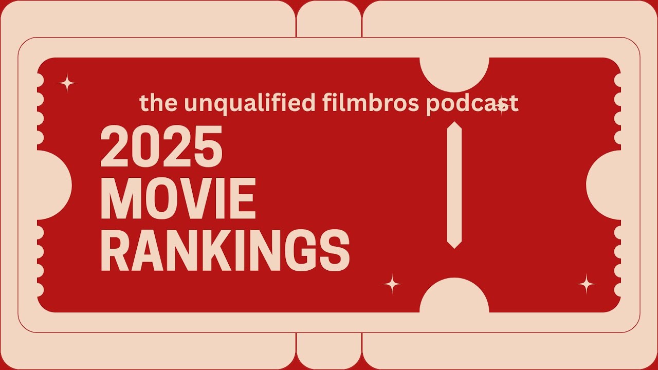Episode 215: 2025 Movie Rankings