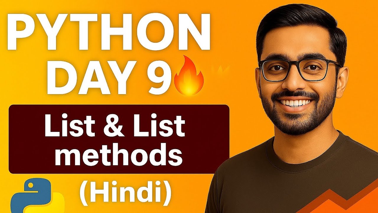 Python Day 9 🔥 List & List Methods | Python Tutorial in Hindi - YouTube