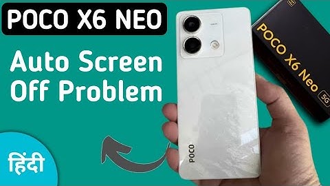 poco x6 neo automatic screen off problem, how to change auto screen off poco x6 neo