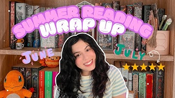 SUMMER READING WRAP UP 2025 ⭐📚 Books I Read June/July and Reviews ⭐💜