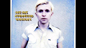 Jay Jay Johanson - So tell The Girls I Am Back In Town