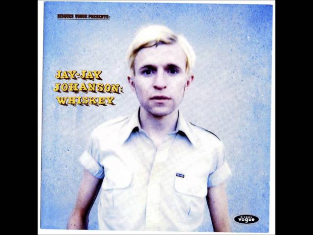 Jay-Jay Johanson - So Tell The Girls That I Am Back In Town