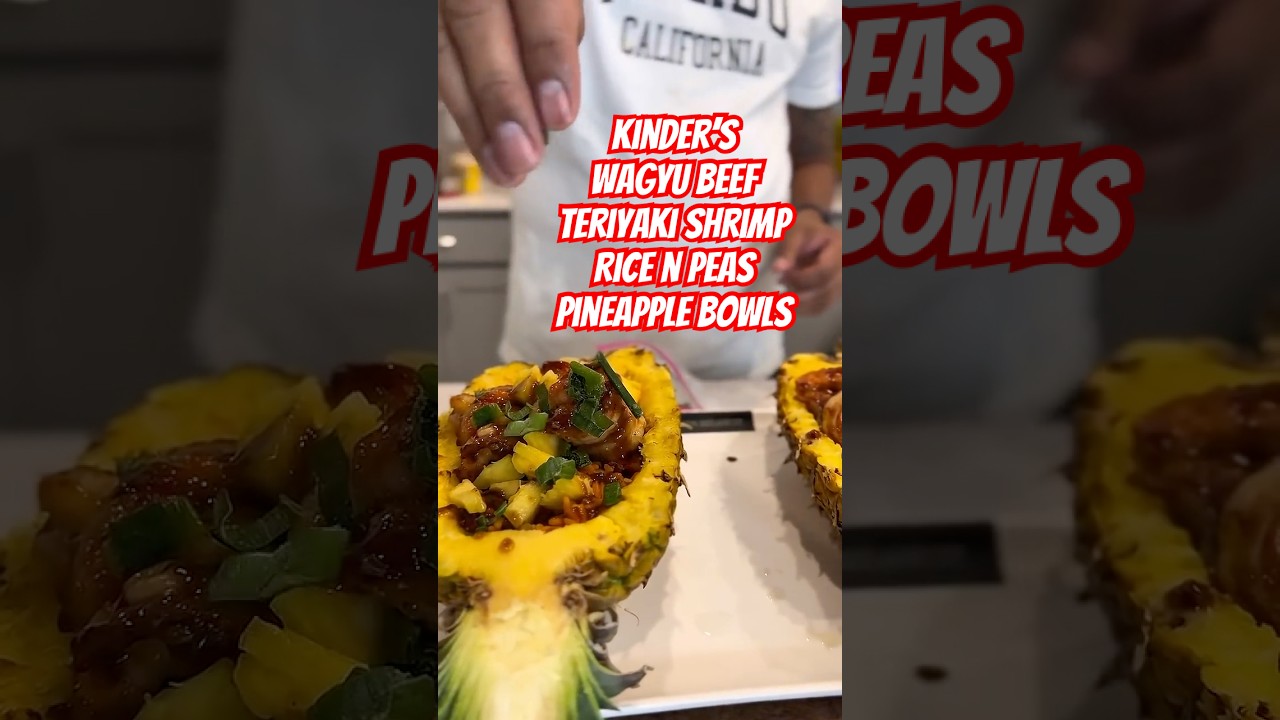 Let’s make a Pineapple Bowl with Wagyu Beef & Shrimp using Kinder’s 