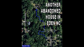 Another Creepy Abandoned House in Eden NC | s&s161