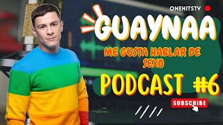 Guaynaa Fetichismos y fantasías | Soy el único que hace ahora Reggaeton de la Mata | Vaquera