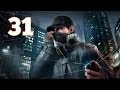 Прохождение Watch Dogs — Часть 31: Призраки прошлого / Нет пути назад