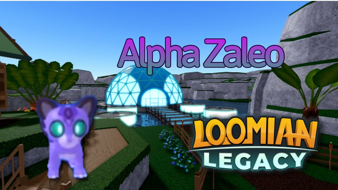 I got alpha zaleo (loomian legacy) YouTube