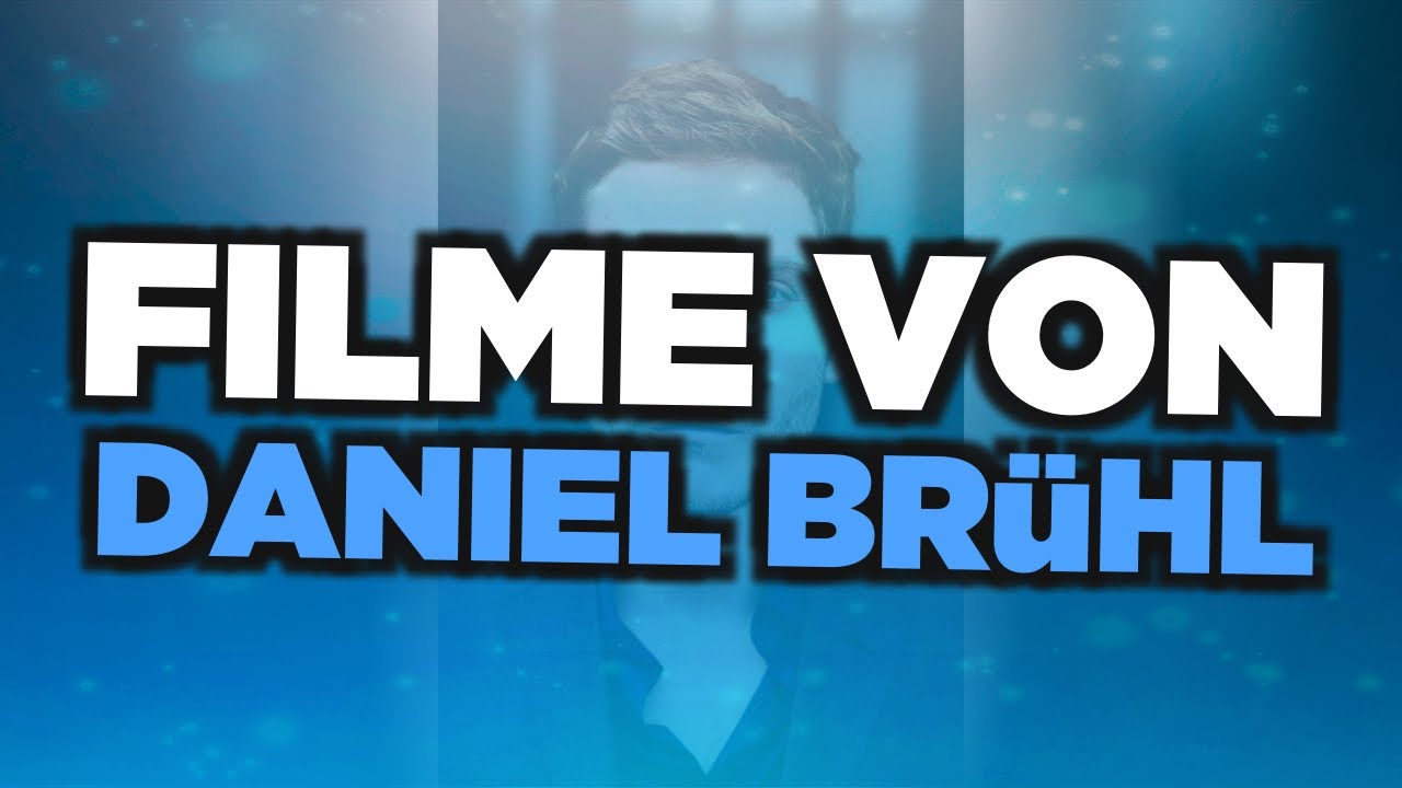 Daniel Brühl Filme Daniel Brühl Filme