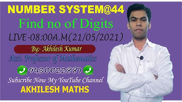 No of Digits || Number System(L-44) || By:Akhilesh Sir,Asst. Prof. of Maths