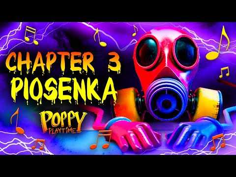 ♫ POPPY PLAYTIME *PIOSENKA* „CHAPTER 3\