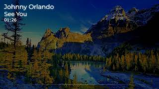 Johnny Orlando - See You Lyric Video
