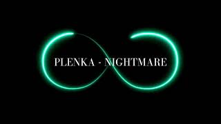 1 hour // Plenka - Nightmare (Slowed)