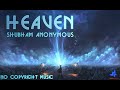 Heaven | Electronic Music | No Copyright Music | Shubham Anonymous Music