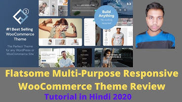 Flatsome Multi-Purpose Responsive WooCommerce Theme Review Themeforest| Part-1 Tutorial in Hindi