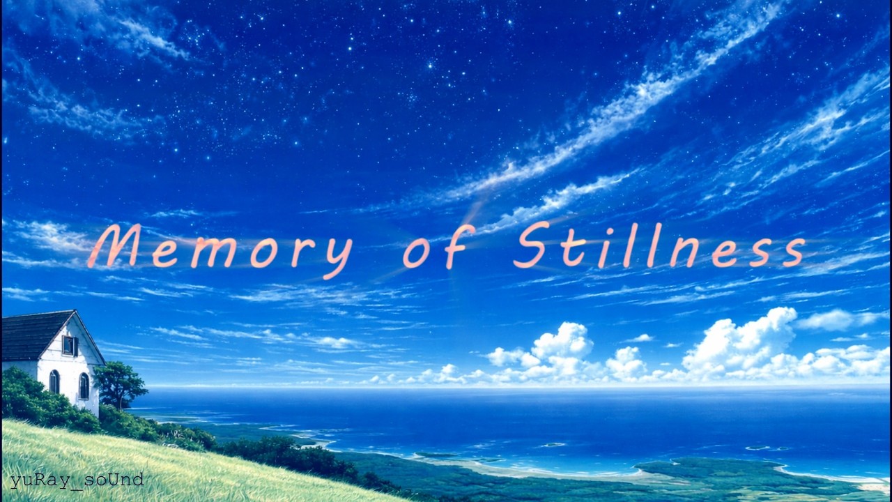 【作業用BGM】静寂の記憶【アンビエント】