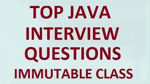Top Java Interview Questions(Immutable Class Part 2)