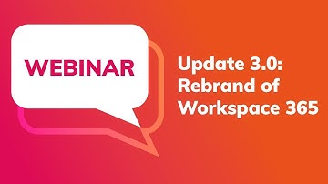 Webinar: Update 3.0 of Workspace 365