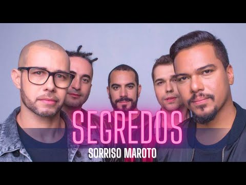 SORRISO MAROTO - SEGREDOS (COMO ANTIGAMENTE)