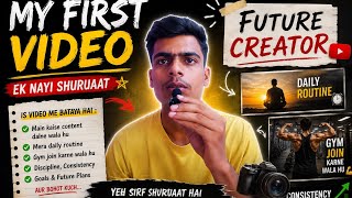 My first video | future creator | My daily routine in next video 📷 | 