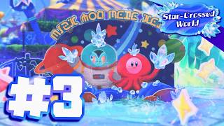 Lets Play Kirby and the Star-Crossed World! - Episode 3: Welcome back to Wondaria!