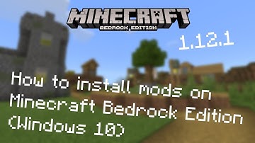 HOW TO INSTALL MODS ON MINECRAFT BEDROCK EDITION(1.12.1) (WINDOWS 10)