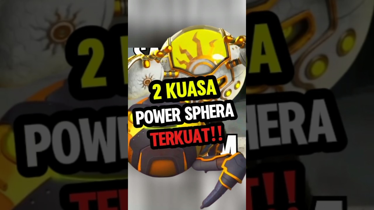 Kuasa Power sphera terkuat? 