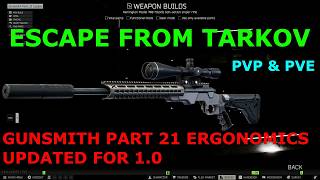 GUNSMITH PART 21 FOR 1.0 ERGONOMICS UPDATED! #escapefromtarkov #guide #update