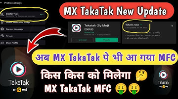 MX TakaTak MFC New Update| अब MX Takatak पे भी MFC आ गया 🤑🤑 | MX Takatak New Update 2022