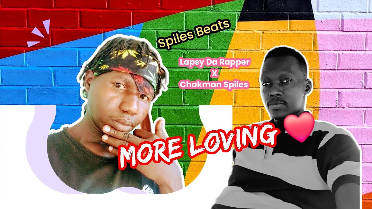 More Loving by Lapsy Da Rapper,Chakman Spiles (Official HQ Audio) - YouTube