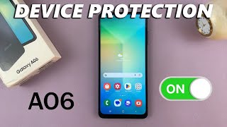 How To Enable Device Protection On Samsung Galaxy A06