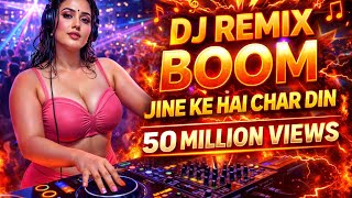 Jeene Ke Hain Chaar Din  Dj Remix  Bollywood Dance Remix  Party Club Mix  50m Views 