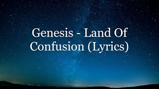 Genesis - Land Of Confusion (Lyrics HD)