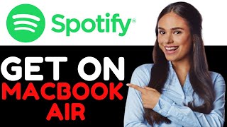 HOW TO GET SPOTIFY ON MACBOOK AIR 2024! (FULL GUIDE)